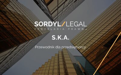 SPÓŁKA KOMANDYTOWO AKCYJNA – PRZEWODNIK DLA PRZEDSIĘBIORCY